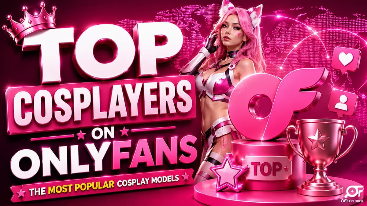 Top Cosplayers on OnlyFans in 2026 (Ranked)