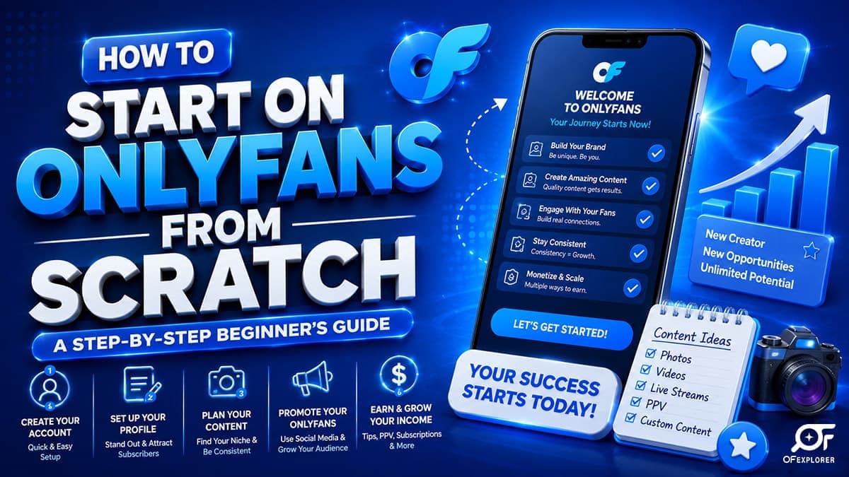 how to start an onlyfans from scratch beginner guide